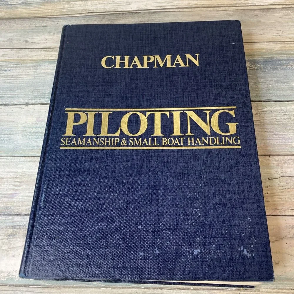 Vintage Chapman Piloting Seamanship & Small‎ Boat Handling 55th Edition 1981